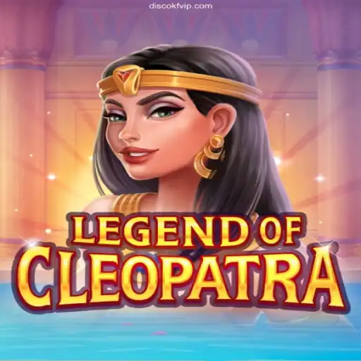 Discover the Excitement of 'LegendOfCleopatra' at DiscoKF.Com BET VIP♠️: The Ultimate Gaming Experience
